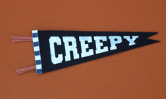 pennants! spooky, creepy, peculiar, strange